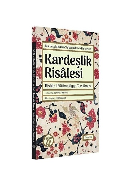 Kardeşlik Risalesi - Risale-I Fütüvvetiyye Tercümesi