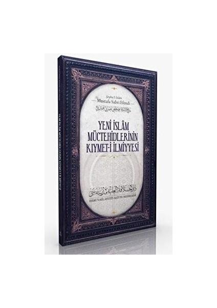 Yeni Islam Müctehidlerinin Kıymet- I Ilmiye