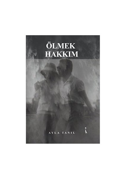 Ölmek Hakkım