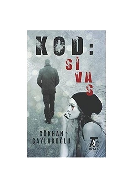 Kitap At Yayınları Kod: Sivas - Kolektif