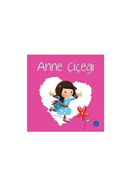 - Anne Çiçeği