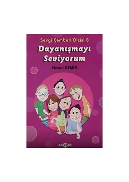 Dayanışmayı Seviyorum - Sevgi Çemberi Dizisi 8