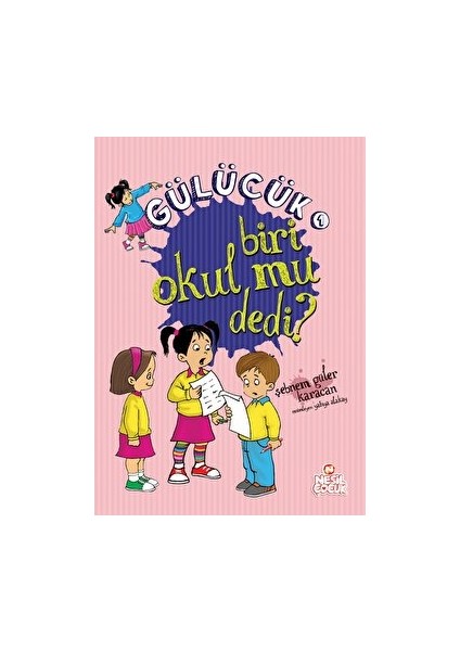 Gülücük - 1 Biri Okul Mu Dedi? - Kolektif