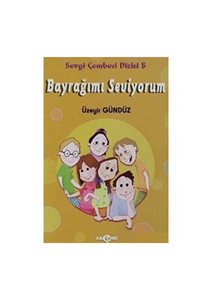 Bayrağımı Seviyorum - Sevgi Çemberi Dizisi 5