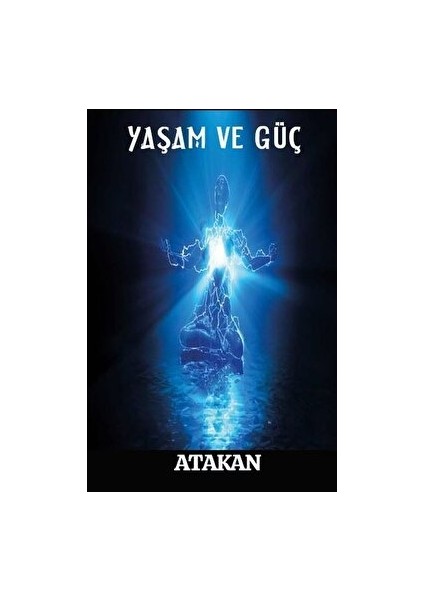 Yaşam ve Güç