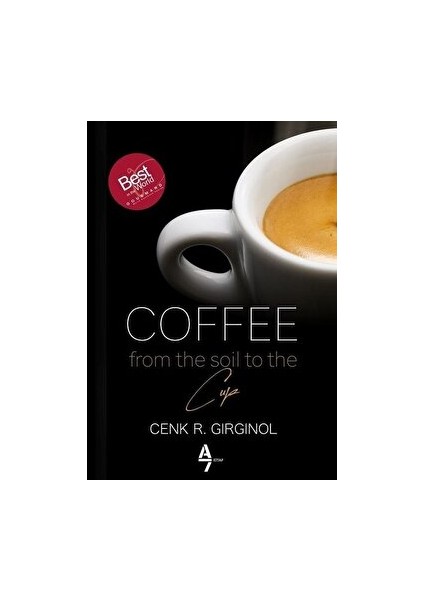 Coffee From The Soil To The Cup