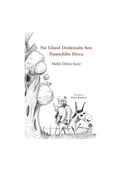 Ne Güzel Dedemsin Sen Nasreddin Hoca