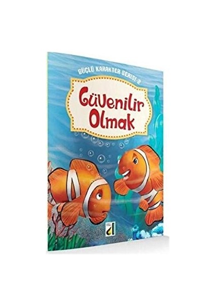 Güvenilir Olmak - Güçlü Karakter Serisi 2