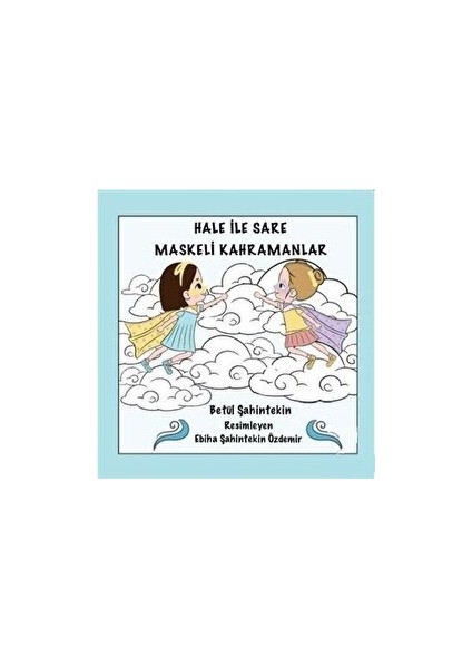 Hale Ile Sare Maskeli Kahramanlar