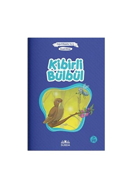 Kibirli Bülbül - Güzel Ahlak