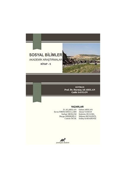Sosyal Bilimler Akademik Araştırmalar Kitap 5