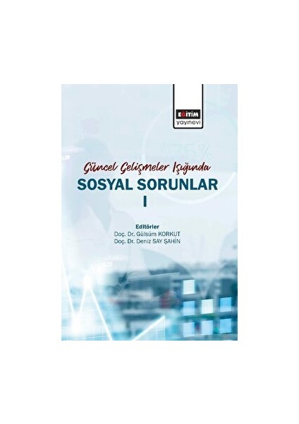 Güncel Gelişmeler Işığında Sosyal Sorunlar 1