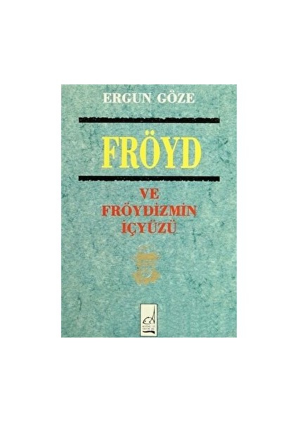 Fröyd ve Fröydizmin Içyüzü