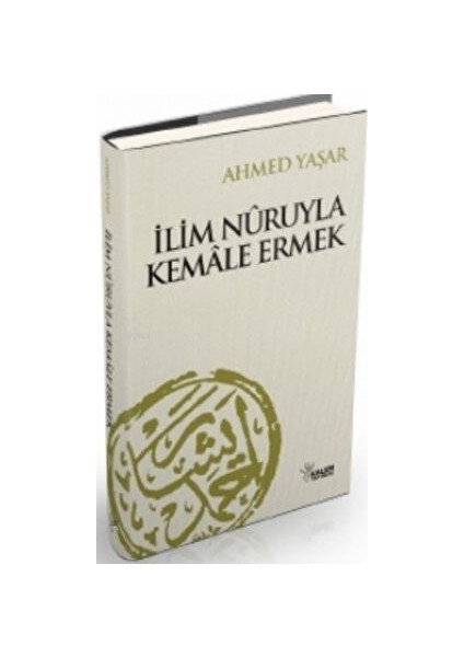 Ilim Nuruyla Kemale Ermek
