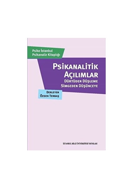 Psikanalitik Açılımlar
