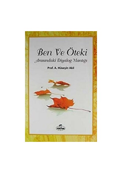 Ben ve Öteki Arasındaki Diyalog Mantığı