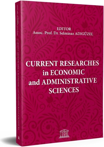 Current Researches In Economic And Administrative Sciences