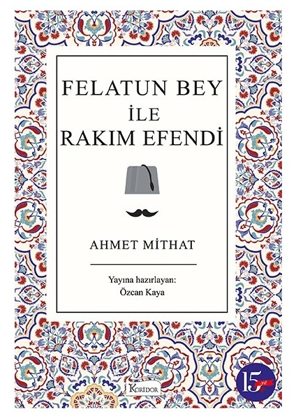 Felatun Bey ile Rakım Efendi - Ahmet Mithat