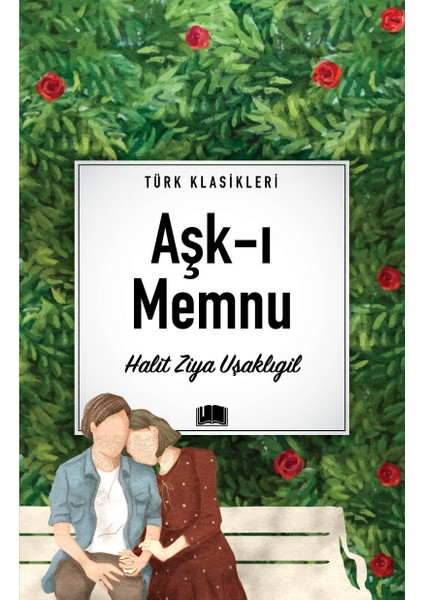 Aşk-ı Memnu - Halit Ziya Uşaklıgil