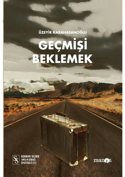 Geçmişi Beklemek - Üzeyir Karahasanoğlu