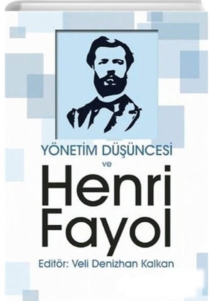 Yönetim Düşüncesi ve Henri Fayol