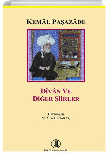 Kemal Paşazade: Divan ve Diğer Şiirler