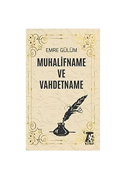 Muhalifname ve Vahdetname - Emre Gülüm - Emre Gülüm