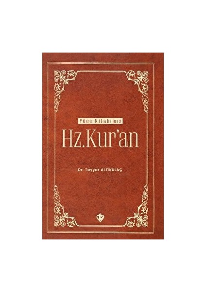 Hz. Kur'an - Tayyar Altıkulaç