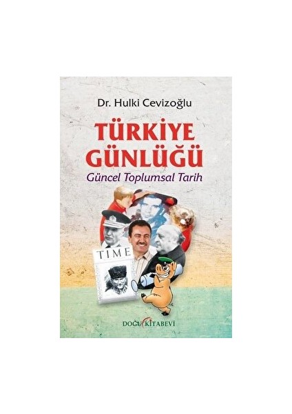 Türkiye Günlüğü - Hulki Cevizoğlu