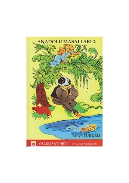 Anadolu Masalları - 2 - Yahya Türkeli