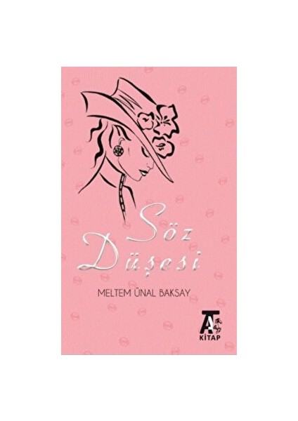 Söz Düşesi - Meltem Ünal Baksay - Meltem Ünal Baksay