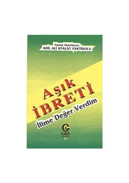 Aşık Ibreti : Ilime Değer Verdim - Ali Adil Atalay Vaktidolu - Ali Adil Atalay Vaktidolu