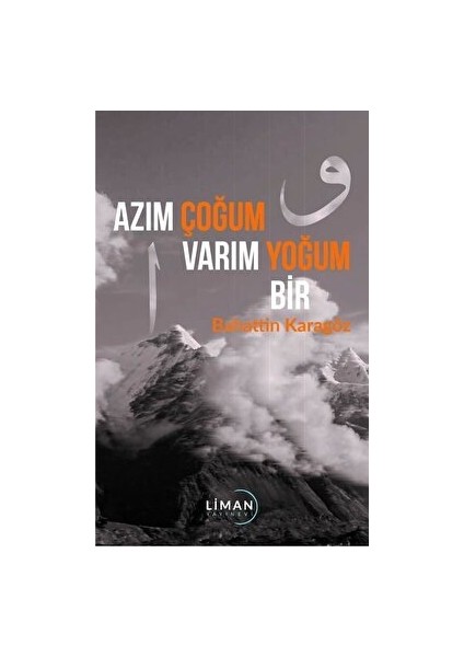 Azım Çoğum Varım Yoğum Bir