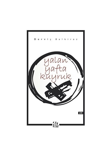 Yalan Yafta Kuyruk