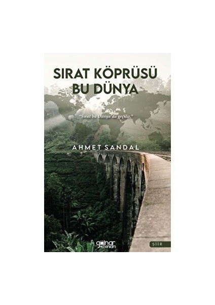 Sırat Köprüsü Bu Dünya - Ahmet Sandal - Ahmet Sandal