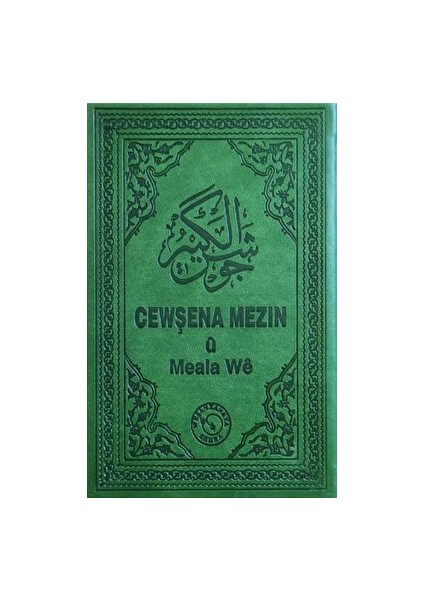 Cewşena Mezin Ü Meala We - Cevşen ve Kürtçe Meali