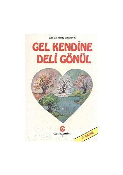 Gel Kendine Deli Gönül - Ali Adil Atalay Vaktidolu - Ali Adil Atalay Vaktidolu