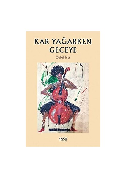 Kar Yağarken Geceye - Celal İnal - Celal İnal