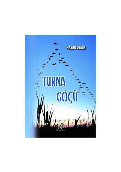 Turna Göçü - Hasan Demir - Hasan Demir