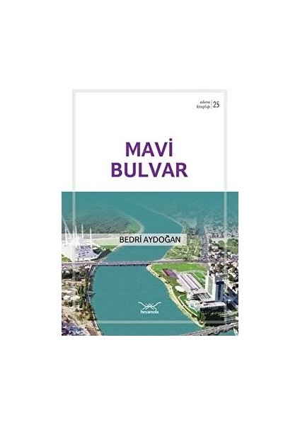 Mavi Bulvar - Bedri Aydoğan - Bedri Aydoğan