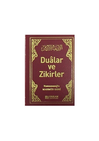 Dualar ve Zikirler - Mahmud Sami Ramazanoğlu