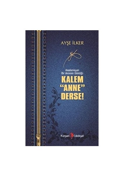 Kalem Anne Derse - Ayşe İlker - Ayşe İlker