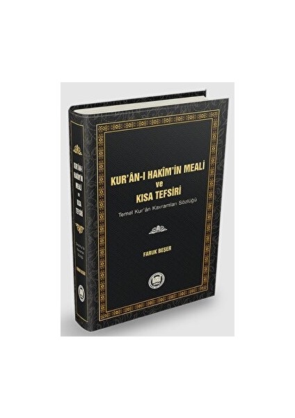 Kur’an-I Hakim’in Meali ve Kısa Tefsiri - Faruk Beşer