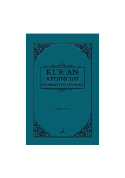 Kur'an Aydınlığı - Kronolojik Kur'an Meali (Cep Boy, Metinli) - Tuncer Namlı