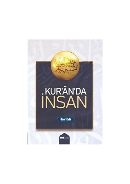 Kur'an'da Insan - Ömer Çelik