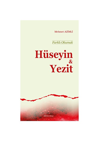 Farklı Okumak - Hüseyin ve Yezit - Mehmet Azimli