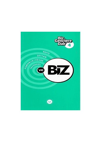 Biz Gençlere Dair 4