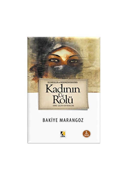 Geleneksellik ve Modernizm Kıskacında Kadın’ın Üç Rolü -Marangoz