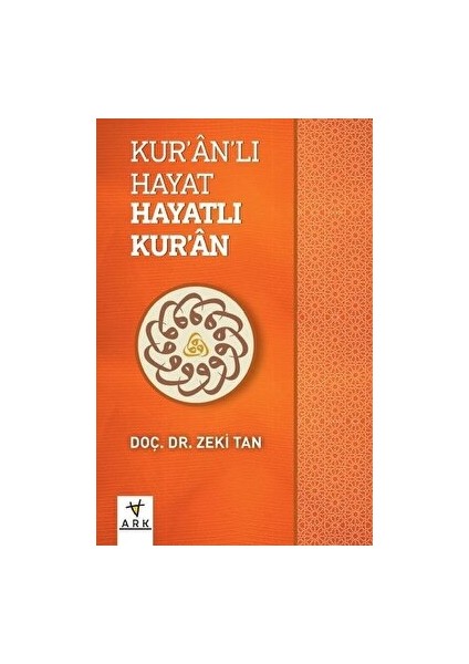 Kur'an'lı Hayat Hayatlı Kur'an - Zeki Tan