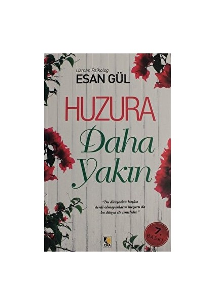 Huzura Daha Yakın - Esan Gül